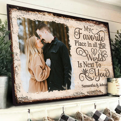 Next To You Is One Of My Favorite Places To Be - Upload Image, Gift For Couples, Husband Wife - Personalized Horizontal Poster